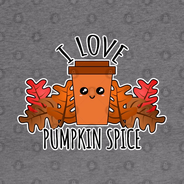 I Love Pumpkin Spice by LunaMay